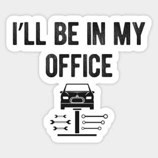 Car Repair - I'll be in my office Sticker